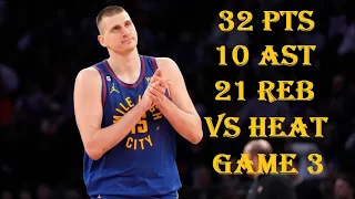 Nikola Jokic 32 Pts 10 Ast 21 Reb Denver Nuggets vs Miami Heat  NBA FINALS Game 3 HIGHLIGHTS