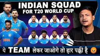 Indian Squad for T20 World Cup 2024 😳 || YE team लेकर जाओगे तो हार pakki है 😡