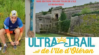 ULTRA TRAIL 100 KM ILE D'OLERON 1ère EDITION Le 06/04/2024