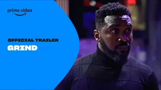 Grind | Official Trailer | Prime Video Naija