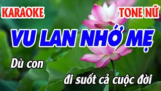 Karaoke Vu lan Nhớ Mẹ || Tone Nữ (Si Thứ) || Beat Mới 2023 || Long Muzik.