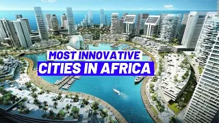 Top 10 Most Innovative Cities in Africa
