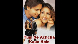 Tumse Achcha Kaun hai | Hindi Full Movies | Nakul Kapoor, Aarti Chhabria, Kim Sharma, Rati Agnihotri