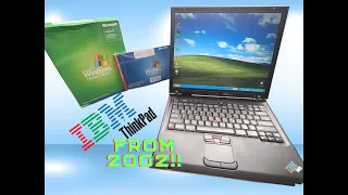 IBM ThinkPad T42 from 2002 running Windows XP Professional!