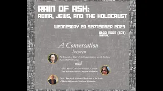 A Conversation about Rain of Ash: Roma, Jews, and the Holocaust