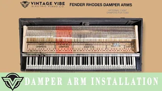 Fender Rhodes Damper Arm instructional  Installation | Series | Vintage Vibe