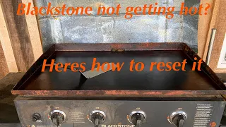 Blackstone Griddle not getting hot?  Heres how to reset it