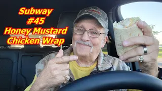 Subway #45 Honey Mustard Chicken Wrap Taste Test Rating and Review