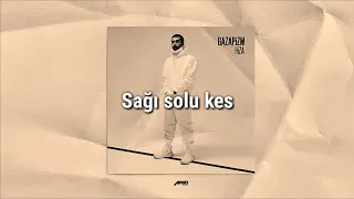 Gazapizm - Sağı Solu Kes [Lyrics] Sözler Ekranda