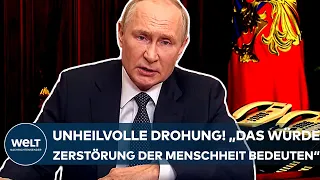 UKRAINE-KRIEG: Putins unheilvolle Drohung! "Das würde die Zerstörung der Menschheit bedeuten"