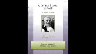 A Little Blues, Please by Sammy Nestico