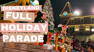 [4K] FULL Christmas Fantasy Parade Dec 2022 at Disneyland Park! - Holidays at Disneyland