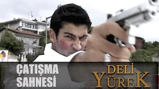 Deli Yürek Bölüm 1 - Çatışma Sahnesi