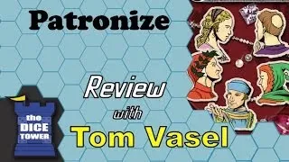 Patronize Review - with Tom Vasel