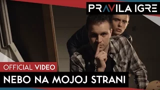 Pravila Igre - Nebo na mojoj strani (OFFICIAL VIDEO)