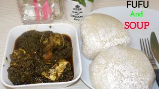 Cook And Eat FuFu And Spinach Soup With Me ||Delicious Food #makeittastyhappy #foodvlog