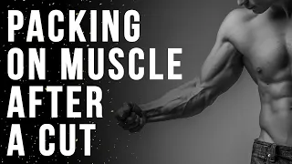 Building Muscle & Strength After Weight Loss Cut