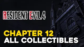 Resident Evil 4 Remake Chapter 12 All Collectible Locations (All Castellan, Treasure, Weapons...)