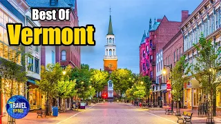 10 Best Places to Visit in Vermont - Travel Video