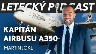 V Airbusu A350 jsem vezl přes 500 lidí. V kokpitu jako první zapínám Windows - Martin Jokl