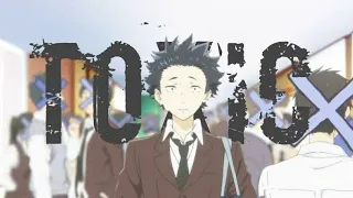 Toxic (All my friends are toxic) ~ A silent voice [AMV]