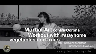 Martial Art Contra Corona home workout with vegetables and fruits