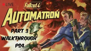 Fallout 4: Automatron Walkthrough Episode 3 [PS4 - No Commentary]