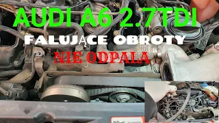 Audi A6 2.7Tdi - Nie odpala, Falujące obroty, Diagnostyka i naprawa