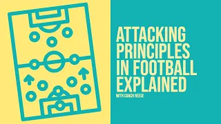 Attacking Principles of Play in Football