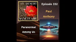 332 – Paul Anthony – The Paranormal Among Us