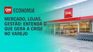 Mercado, lojas, gestão: entenda o que gera a crise no varejo brasileiro | BRASIL MEIO-DIA