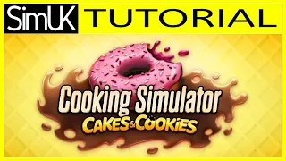 Cooking Simulator Cakes & Cookies TUTORIAL (In-Game) FIRST LOOK