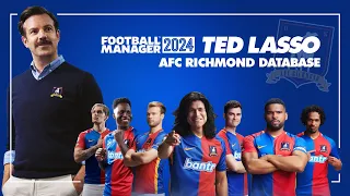 FM24 | AFC Richmond | Ted Lasso | Database