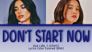 Don't Start Now Dua Lipa Feat. J (From Stayc) {Lyrics Color Colored (Eng)}