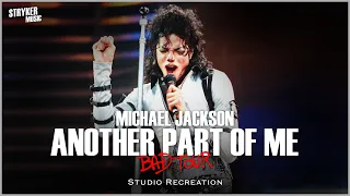 Michael Jackson - Another Part of Me | Bad World Tour (Stryker Studio Recreation)