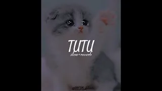 alma zarza - Tutu  /(slow+reverb) cute version