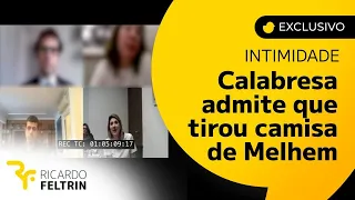 Vídeo exclusivo: CALABRESA ADMITE QUE TIROU CAMISA DE MELHEM EM FESTA