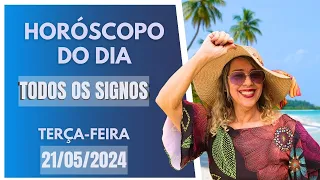 Horóscopo de hoje 21/05/24, TERÇA-FEIRA previsão para todos os signos! amor, saúde, dinheiro..