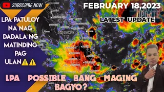 WEATHERUPDATE TODAY :FEBRUARY 18,2023 LPA PATULOY NA NAG PAPA ULAN SA MINDANAO AT VISAYAS report#9