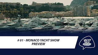 MYS YachtTalk special 1:  Monaco Yacht Show preview