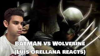 Batman vs Wolverine, Super Power Beat Down: (Luis Orellana Reacts).