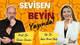 SEVİŞEN BEYİN YAYINDA! I @sinancanan  & Op. Dr. Azer Aras Uluğ @AcikBeyin