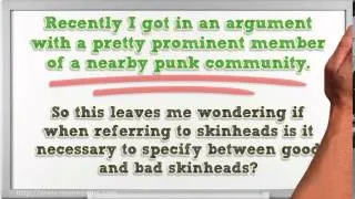 Are there actually good skinheads?