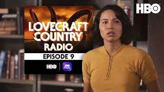 Lovecraft Country Radio: Rewind 1921 | Episode 9 | HBO