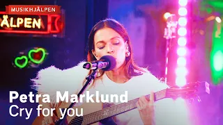 Petra Marklund - Cry for you / Musikhjälpen 2023