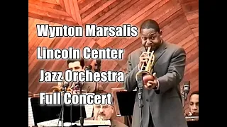 Wynton Marsalis Lincoln Center Jazz Orchestra Full Concert