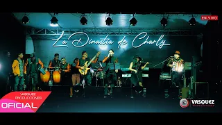 LA DINASTIA DE CHARLY ► Show en vivo ♫ (Comunidad de GER)✓