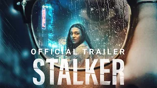 STALKER - Official Trailer