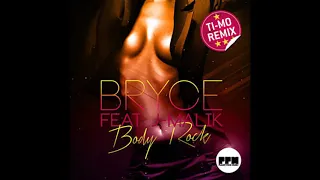 Bryce feat. J-Malik - Body Rock (Ti-Mo Remix Edit)