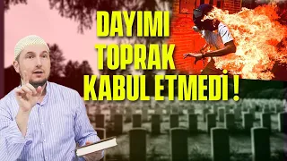 DAYIMI TOPRAK KABUL ETMEDİ! / Kerem Önder